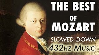 The Best Of Mozart  Slowed Down  432Hz  45 Hours [upl. by Saraann]