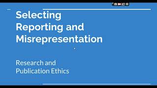 Selective Reporting and Misrepresentation of data Research and Publication ethics Phd coursework [upl. by Erleena143]