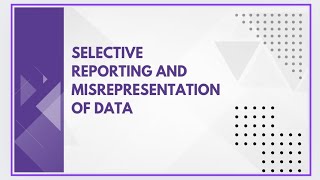 Selective reporting and misrepresentation of data [upl. by Dianuj]