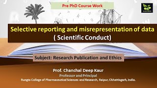 Selective reporting and misrepresentation of data  Scientific Conduct [upl. by Smukler241]